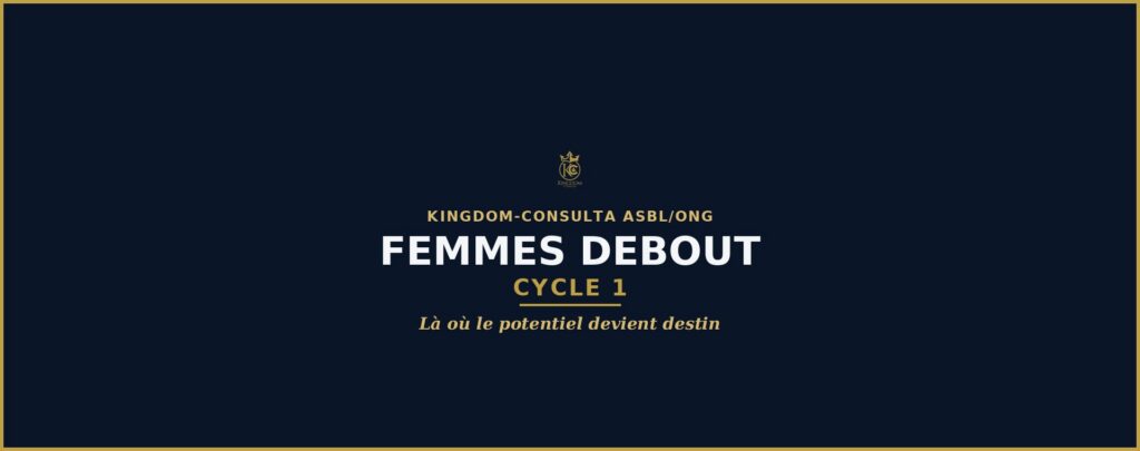 Programme Femmes Debout Cycle 1: du 8 juin au 4 octobre 2026, 16 semaines, 50 bénéficiaires