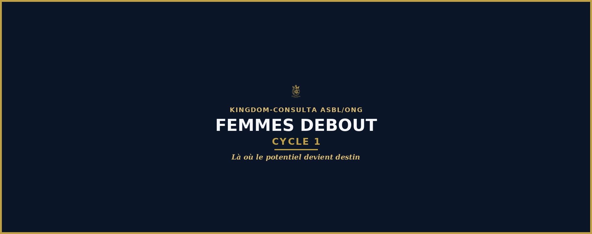 Affiche du programme Femmes Debout : Cycle 1 de Kingdom Consulta