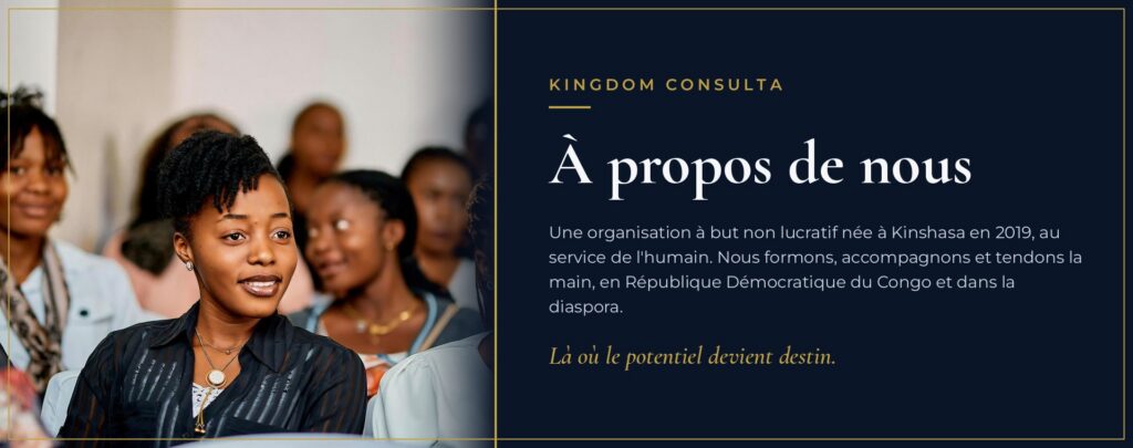 À propos de Kingdom Consulta, organisation au service de l'humain